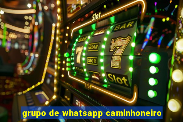 grupo de whatsapp caminhoneiro